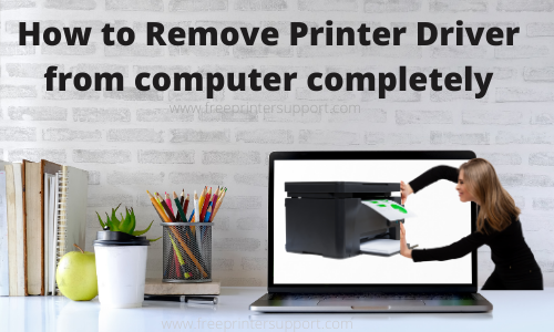 How to Remove Printer Driver from computer completely